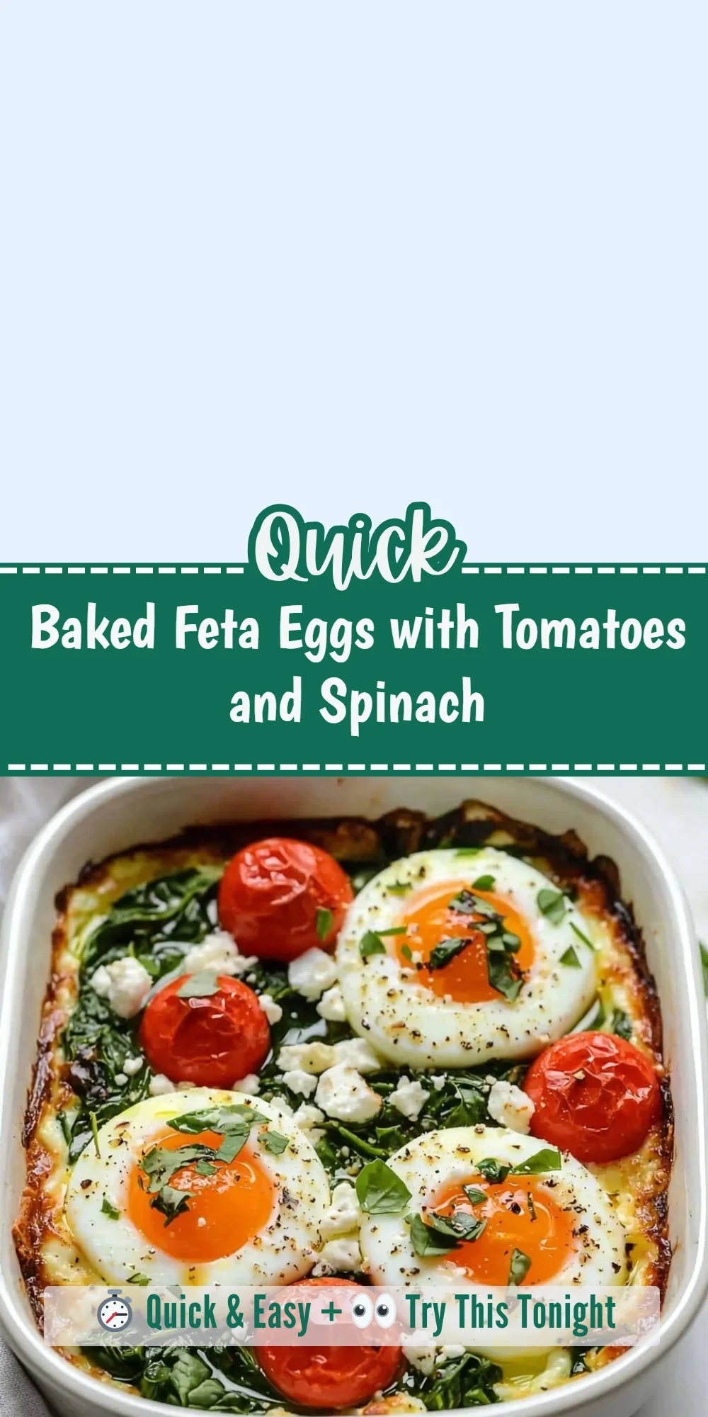 Baked Feta Eggs with Tomatoes and Spinach