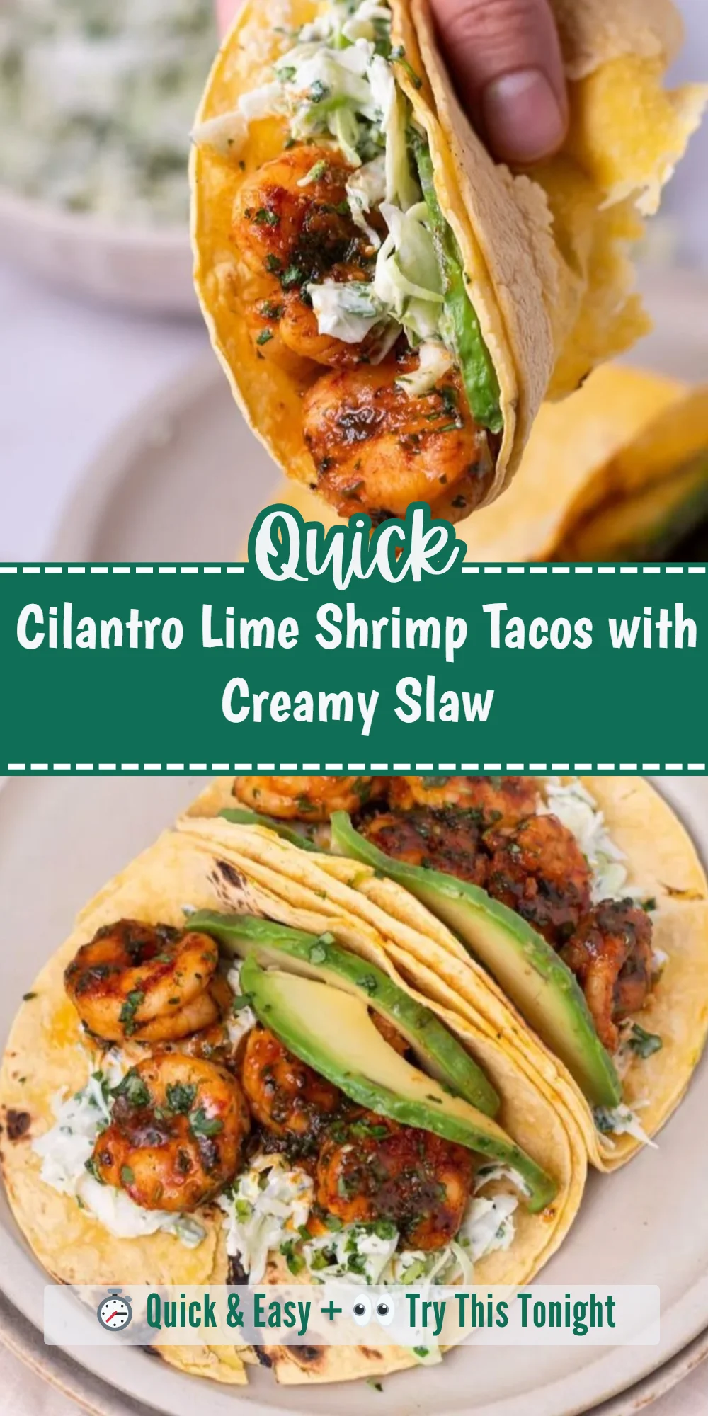 Cilantro Lime Shrimp Tacos with Creamy Slaw