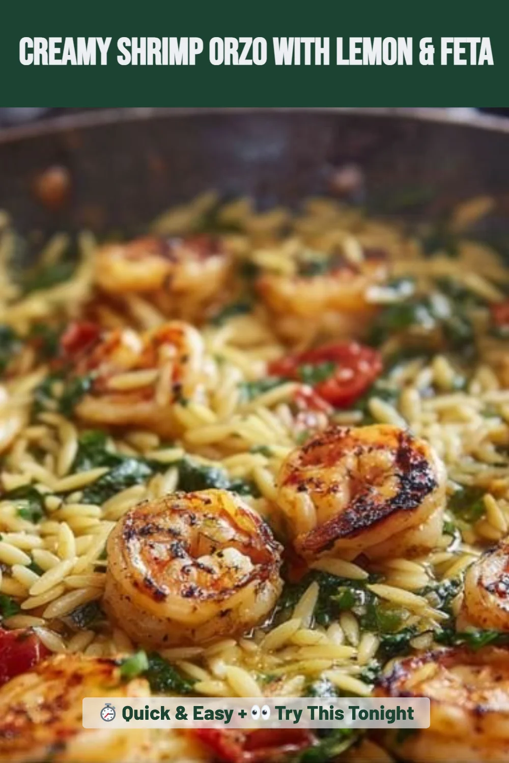 Creamy Shrimp Orzo with Lemon & Feta