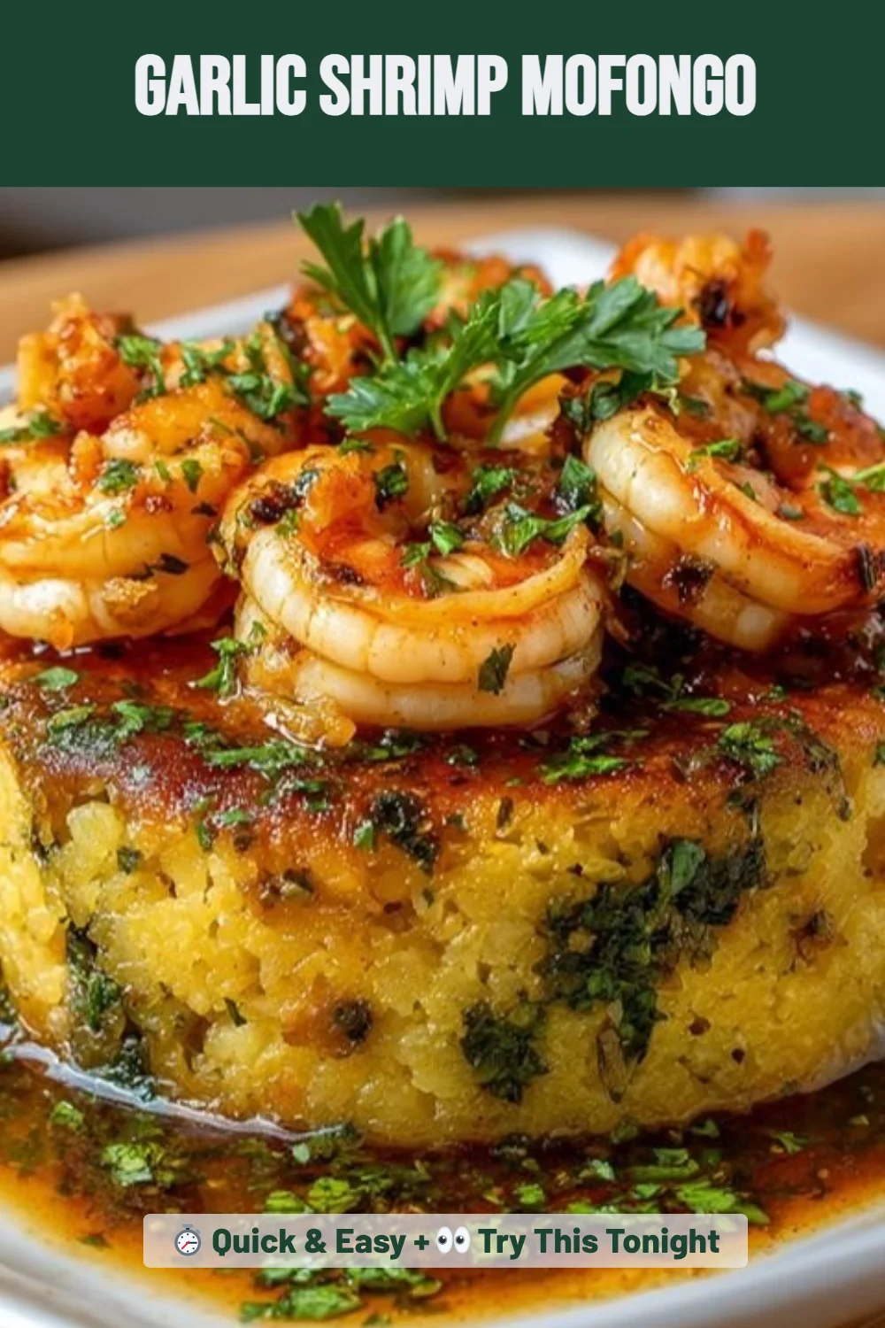 Garlic Shrimp Mofongo