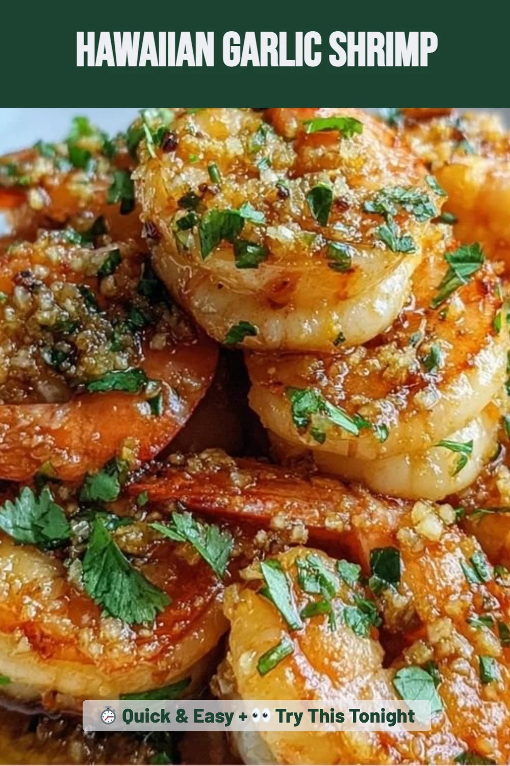 Hawaiian Garlic Shrimp