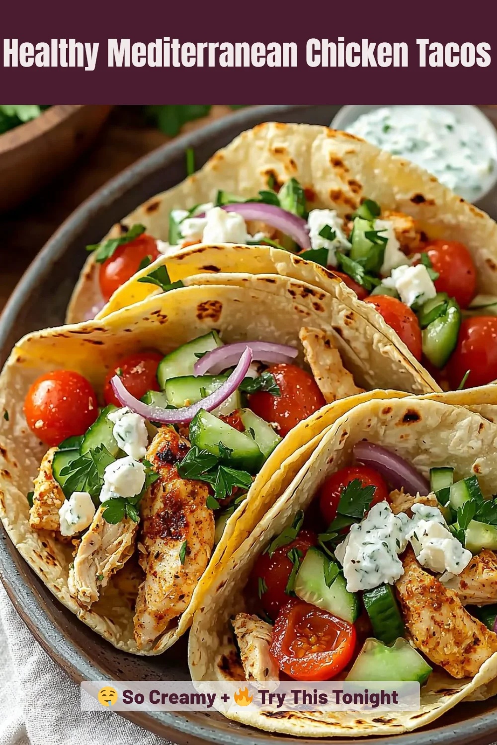 Healthy Mediterranean Chicken Tacos