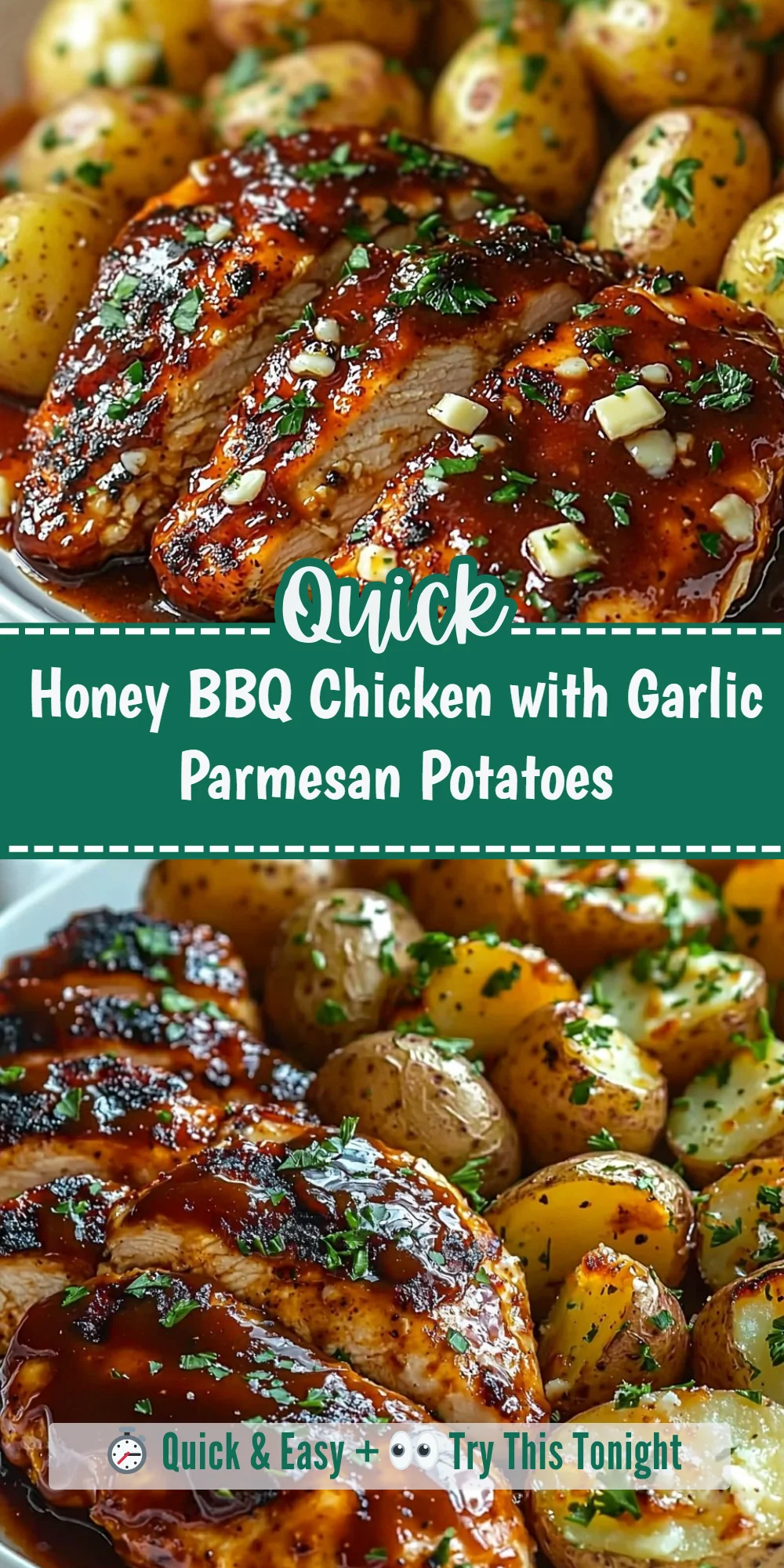 Honey BBQ Chicken with Garlic Parmesan Potatoes
