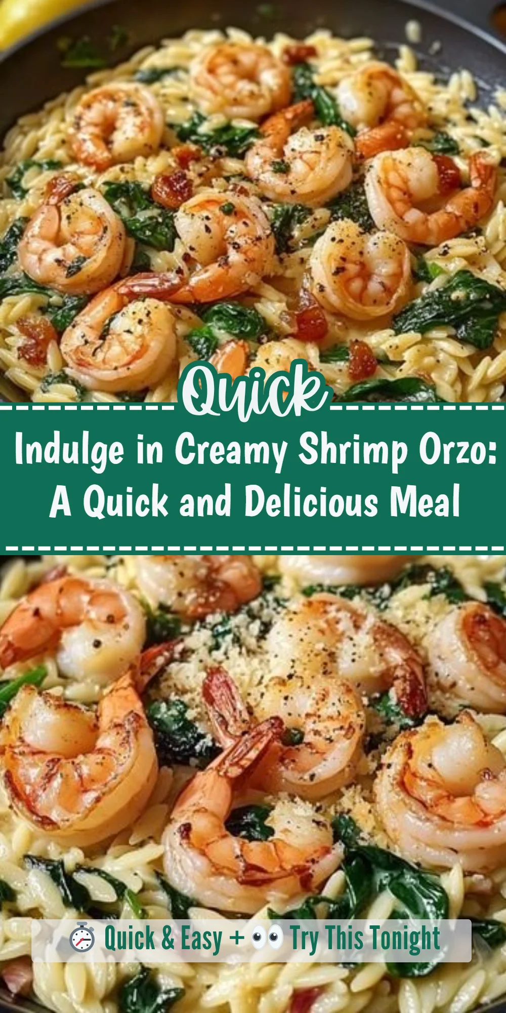 Indulge in Creamy Shrimp Orzo: A Quick and Delicious Meal