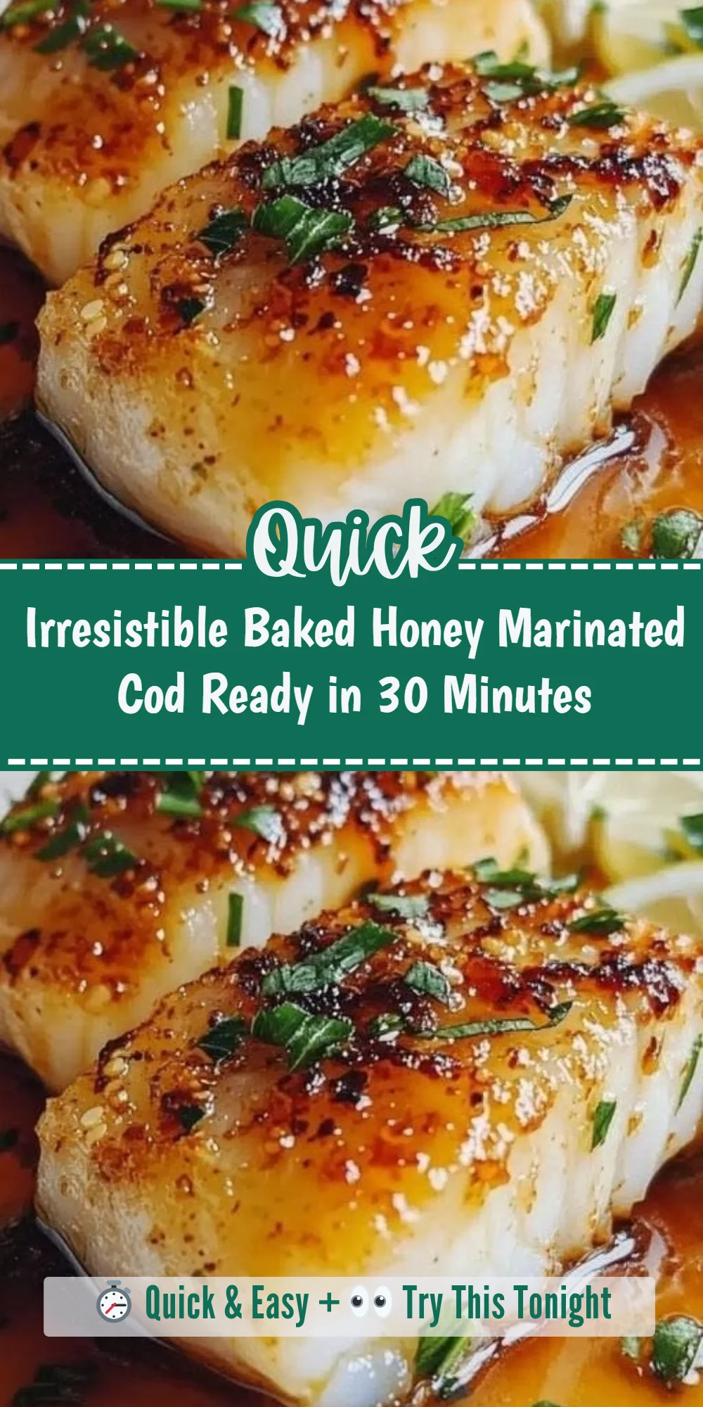 Irresistible Baked Honey Marinated Cod Ready in 30 Minutes