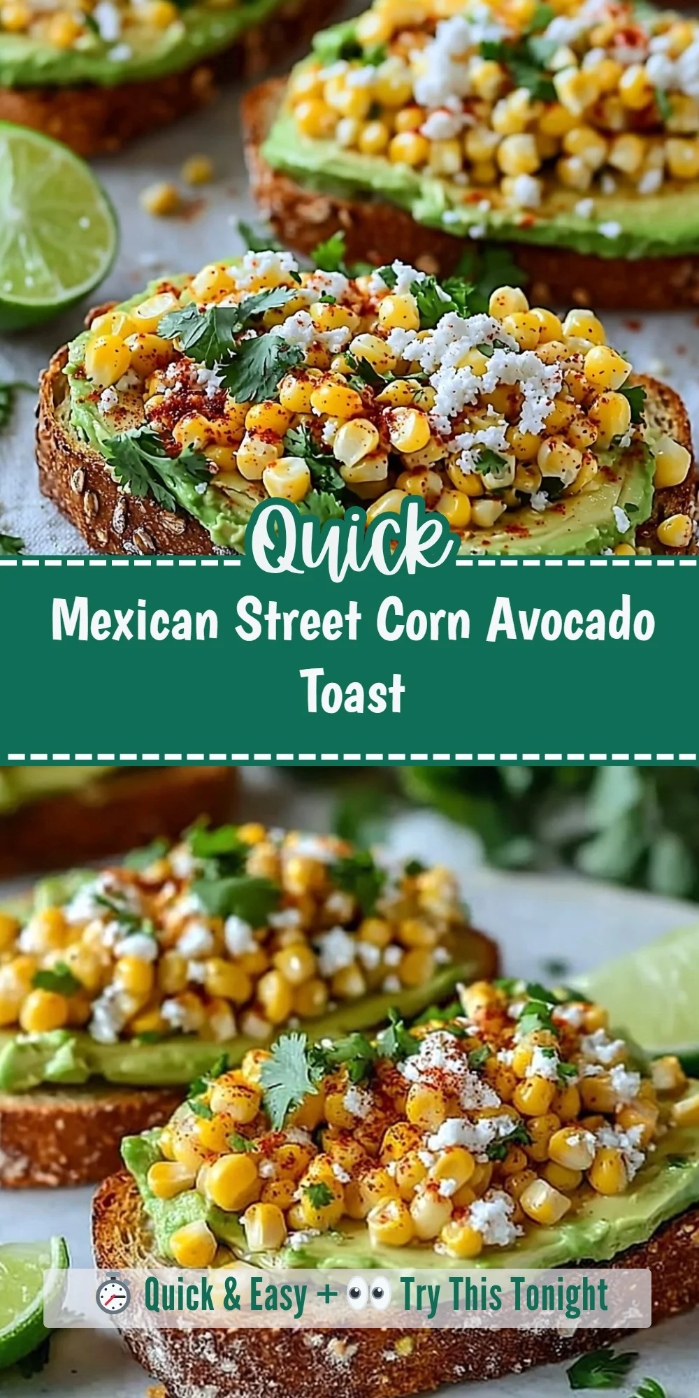 Mexican Street Corn Avocado Toast