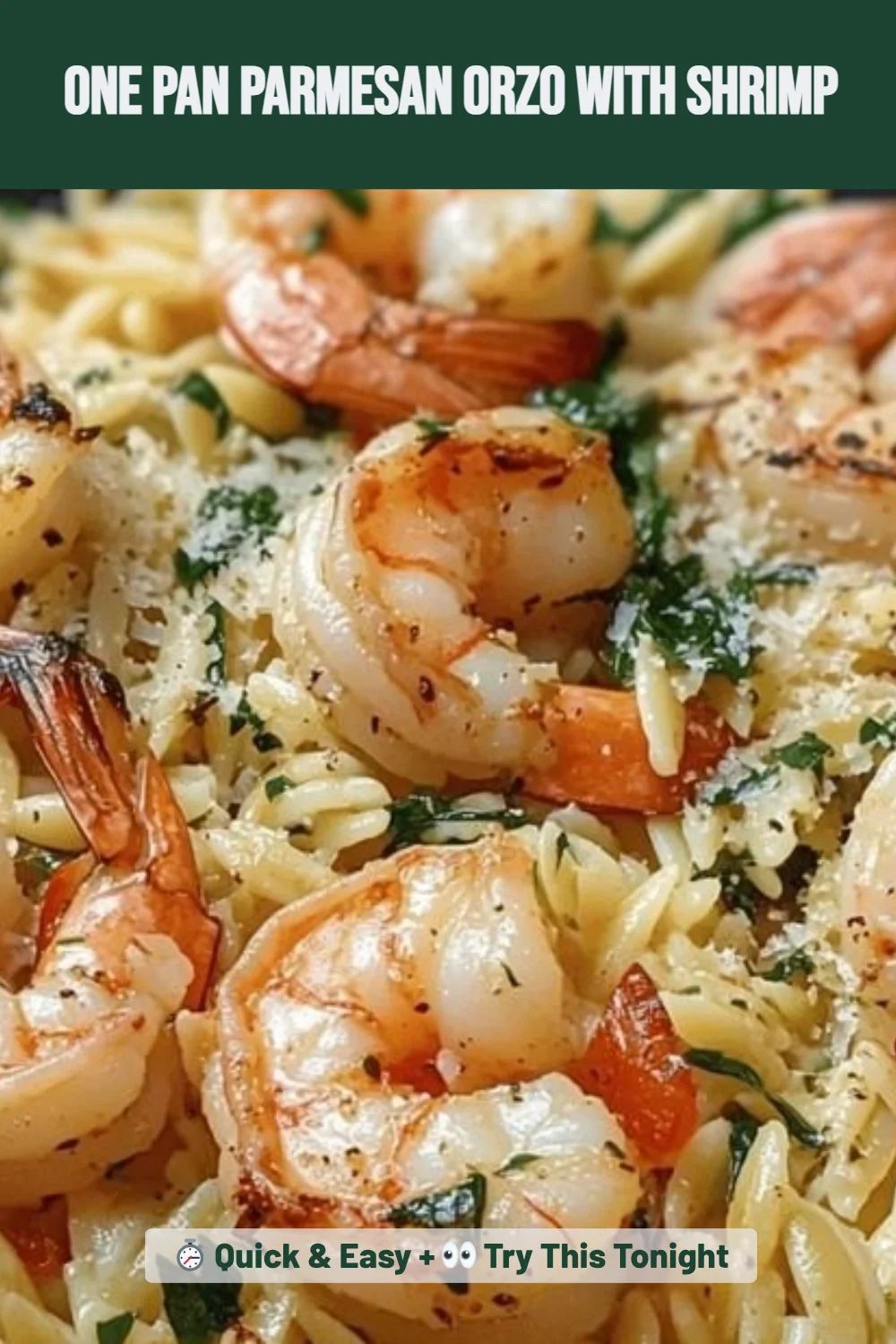 One Pan Parmesan Orzo with Shrimp