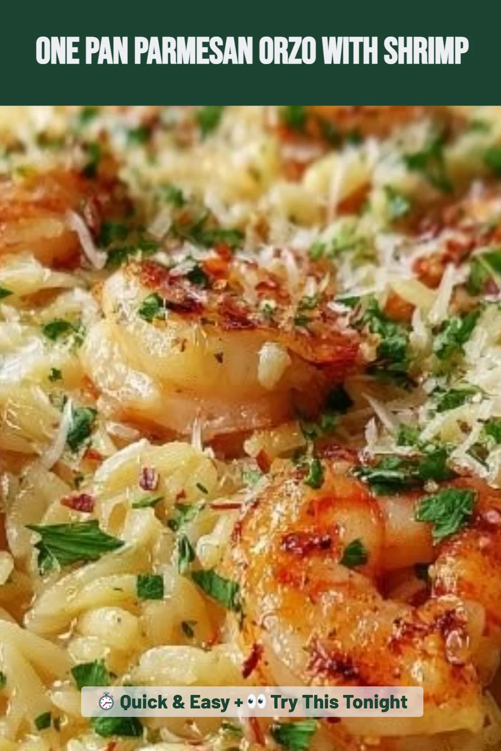 One Pan Parmesan Orzo with Shrimp