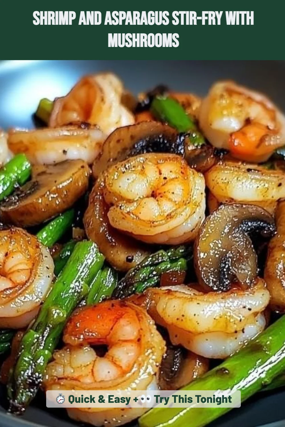 Shrimp and Asparagus Stir-Fry with Mushrooms