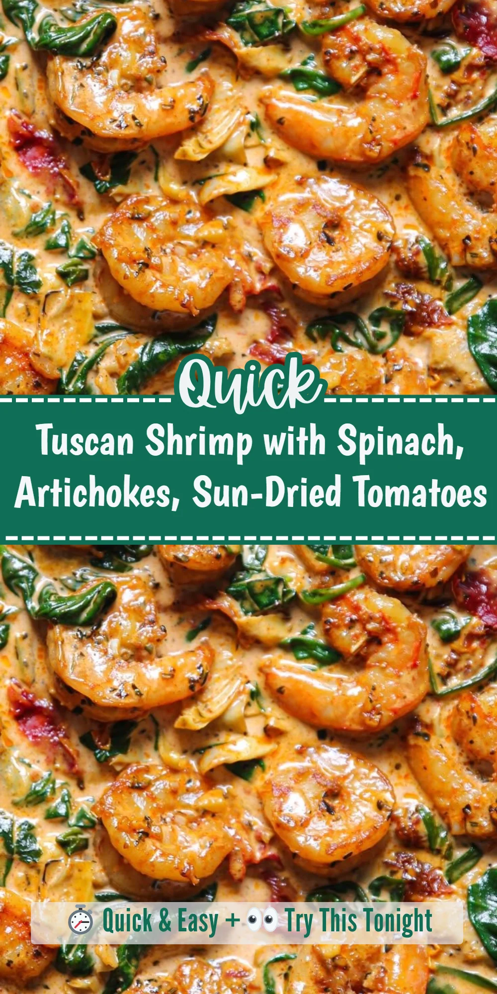 Tuscan Shrimp with Spinach, Artichokes, Sun-Dried Tomatoes