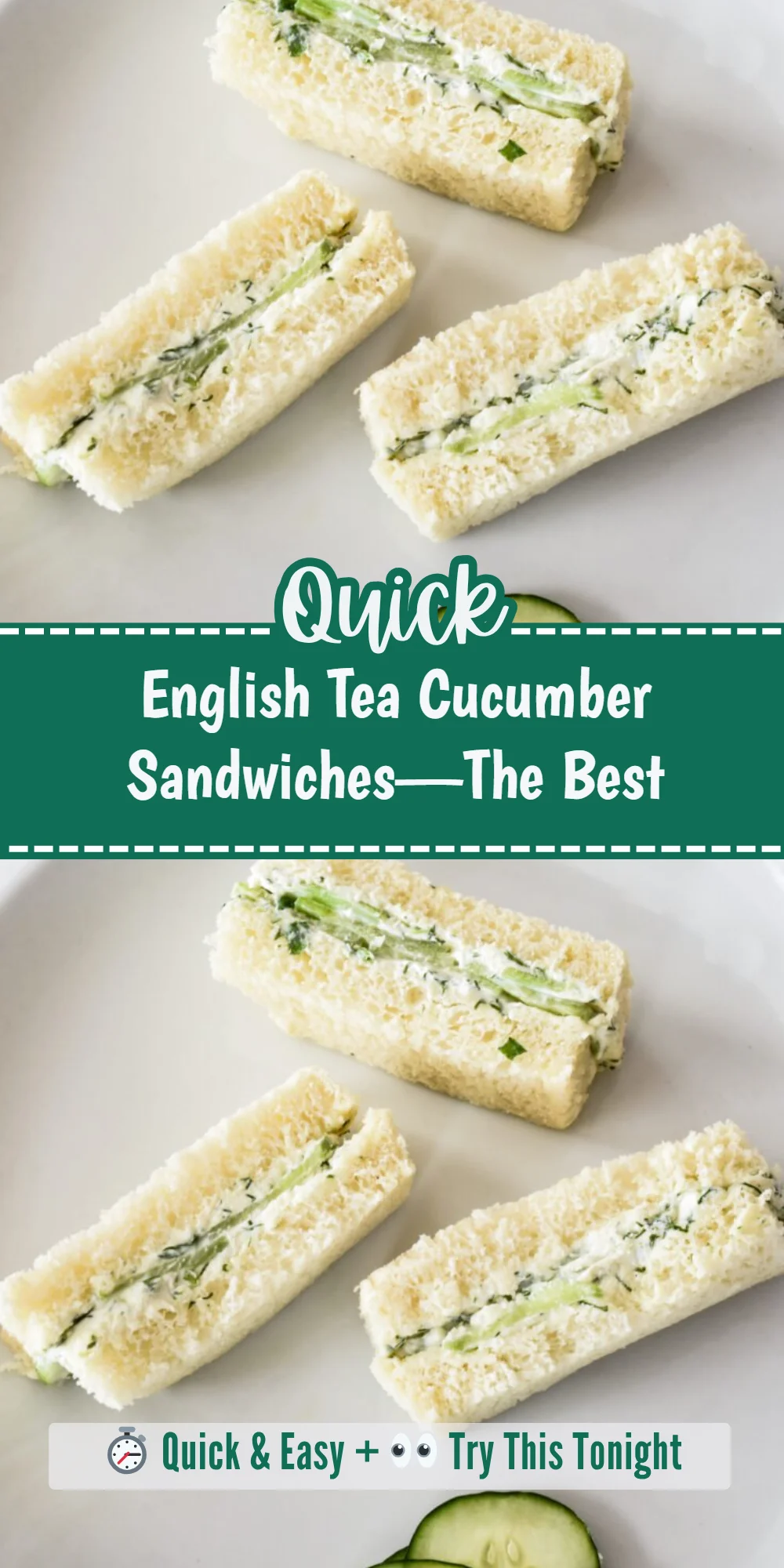 English Tea Cucumber Sandwiches—The Best