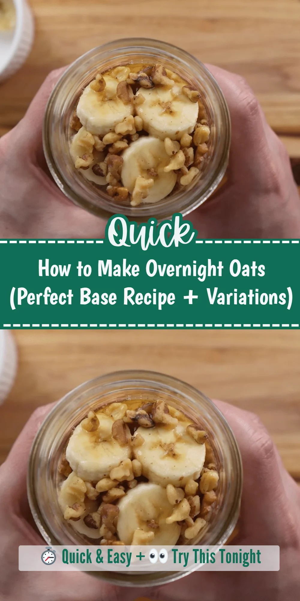 How to Make Overnight Oats (Perfect Base Recipe + Variations)