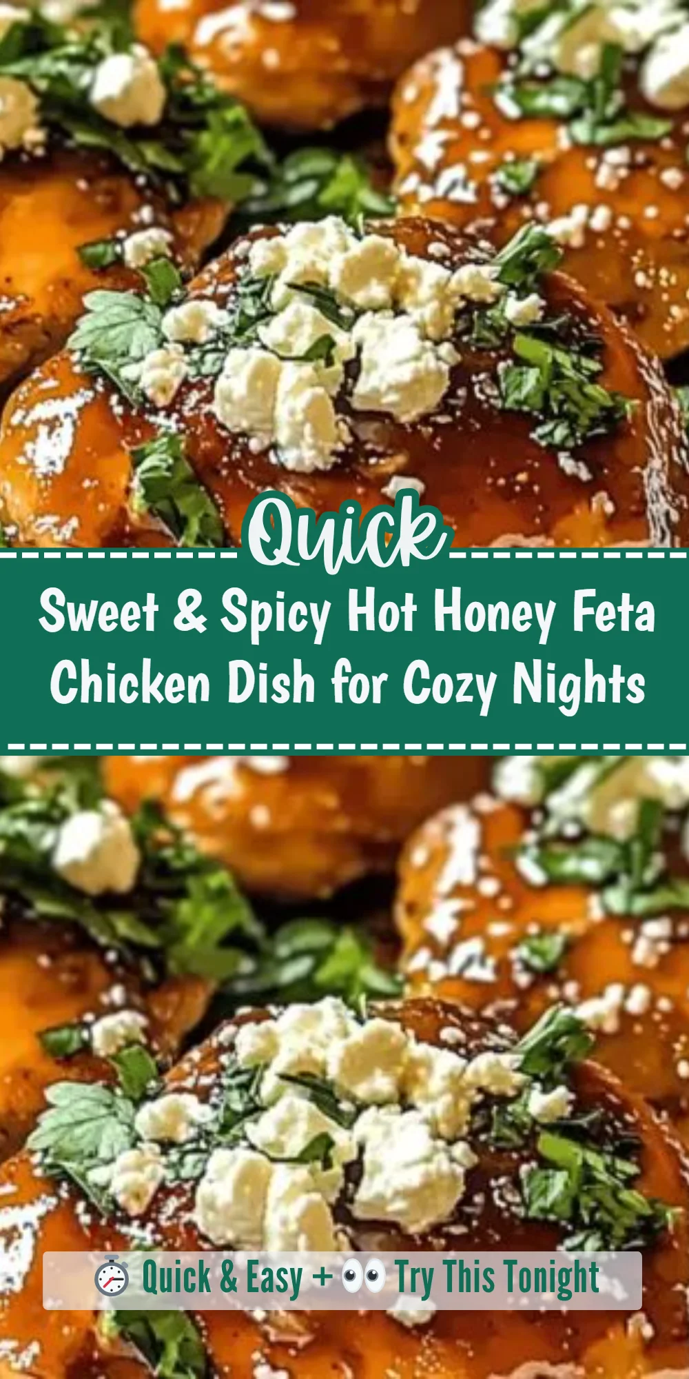Sweet & Spicy Hot Honey Feta Chicken Dish for Cozy Nights