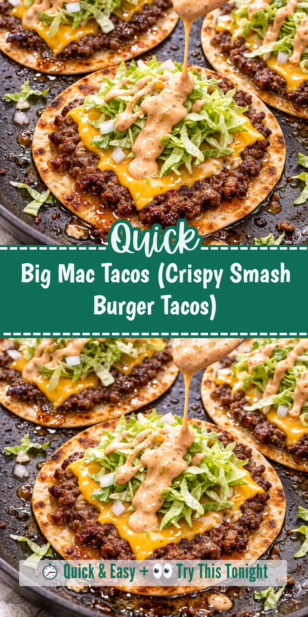 Big Mac Tacos (Crispy Smash Burger Tacos)