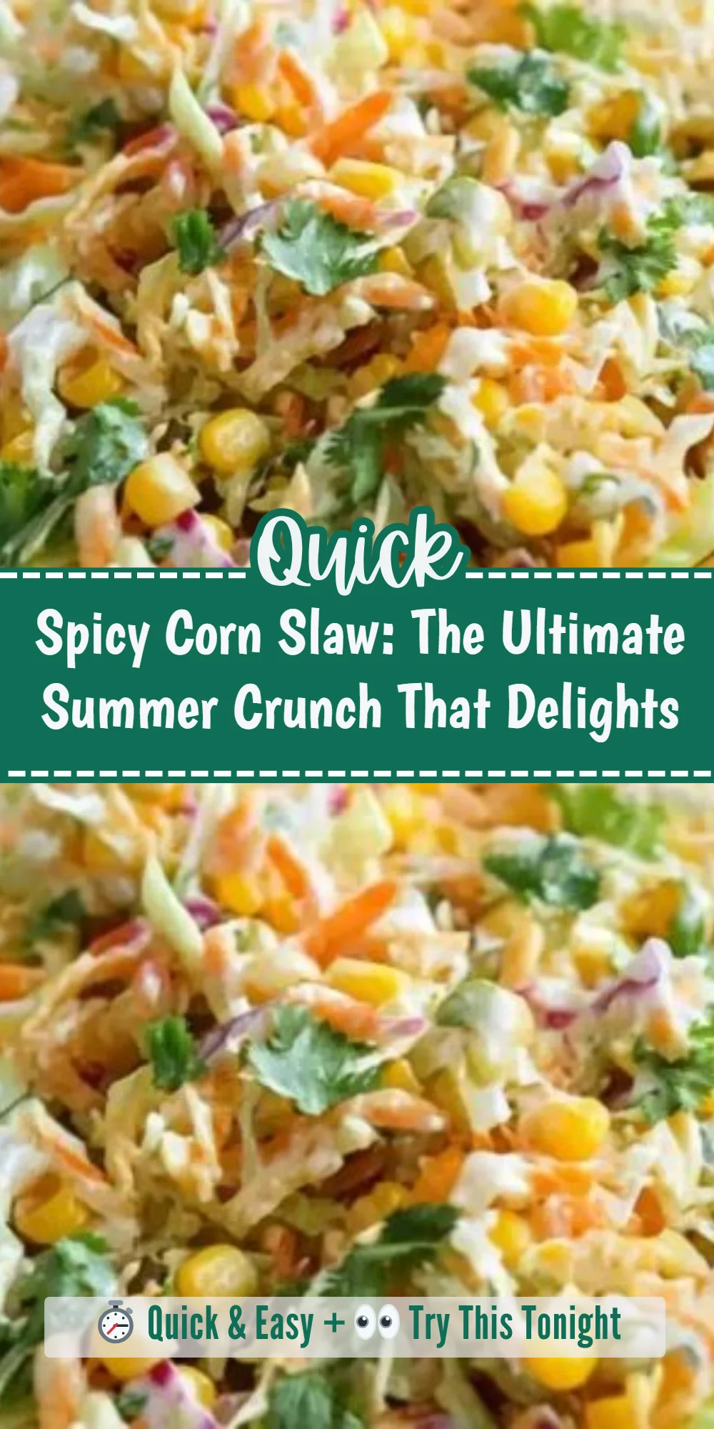 Spicy Corn Slaw: The Ultimate Summer Crunch That Delights
