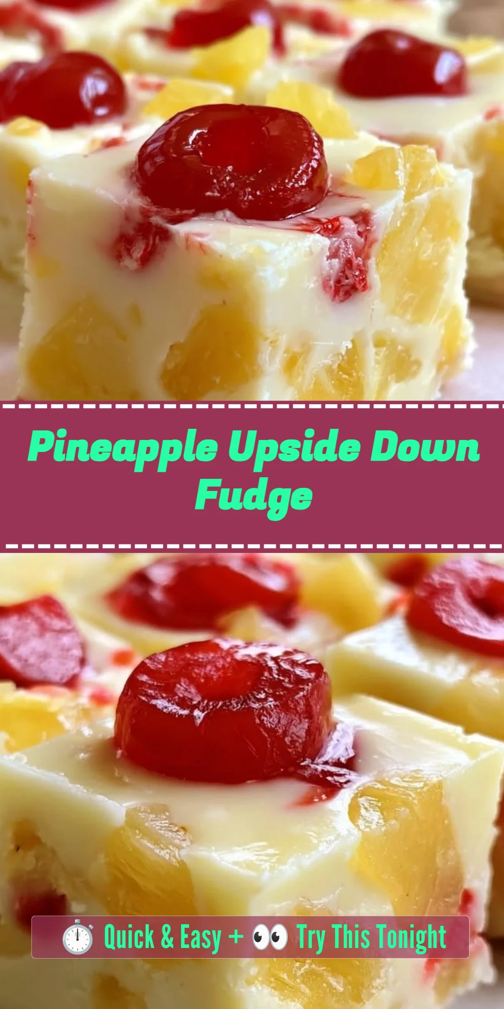 Pineapple Upside Down Fudge